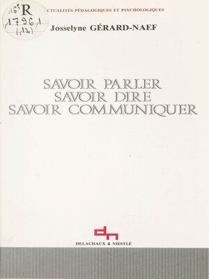 cover image of Savoir parler, savoir dire, savoir communiquer